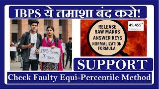 Faulty Normalization/Equipercentile Method of IBPS!