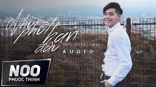 Noo Phước Thịnh | Như Phút Ban Đầu | Lyrics Video