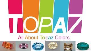 All about Topaz Colors