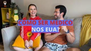 COMO SER MEDICO NOS ESTADOS UNIDOS | Residência médica nos EUA