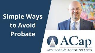 How to Avoid Probate Court