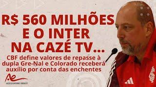 R$ 560 MILHÕES E APROXIMAÇÃO COM A CAZÉ TV | CBF DEFINE REPASSE AO INTER | ROGER DEFINE OS TITULARES