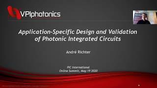 Application-specific design and validation of photonic integrated circuits [PIC International 2020]