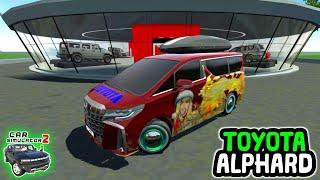 Car Simulator 2 - Unlock New Update Car TOYOTA ALPHARD