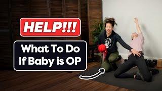 Optimal Baby Positioning: Exercises to Help Rotate an OP Baby