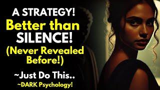 A Strategy Better than Silence.... (Never Revealed Before!) - Stoic Motivation