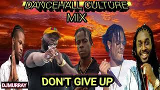 Dancehall Culture CLEAN Mix 2022 Jahshii,Jahmiel Vybz Kartel Masicka Popcaan Alkaline,DJMURRAY