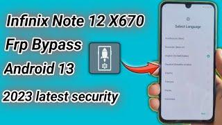 Infinix Note 12 Frp Bypass Android 13 | X670 Frp Bypass New 2023 latest security