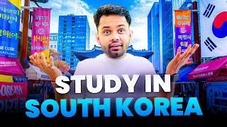 Study in South Korea for Indian Students 2025 | Scholarship to Study in South Korea after 12th 