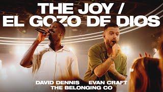 The Joy/El Gozo de Dios (Bilingüe) [feat. David Dennis & Evan Craft] // The Belonging Co