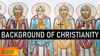 Historical background of Christianity. History of Christianity and Judaism.