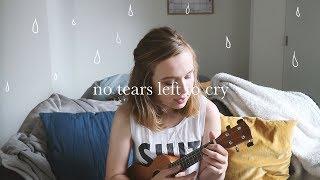 No tears left to cry- Ariana Grande (Ukelele cover)