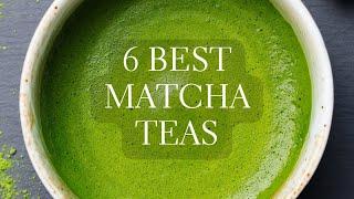 What's the Best Matcha Tea? Ranking the Top 6 We've Found in Japan