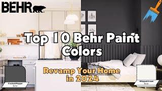 10 Behr Paint Colors Perfect for Any 2024 Project