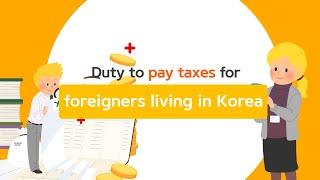 Duty to pay taxes for foreigners living in Korea