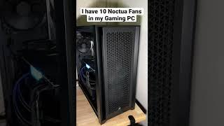 This is how many Fans I have in my Gaming PC