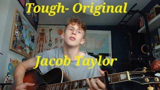 Tough- Original | Jacob Taylor