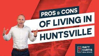 Pros and Cons of Living in Huntsville, Alabama