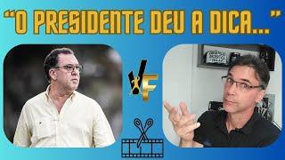 "O PRESIDENTE DO SANTOS ME DEU UMA DICA SOBRE O NOVO TÉCNICO" - CORTE