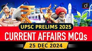 Current Affairs MCQs –25th December 2024 | MSP | NMNF | UPSC Current Affairs | Drishti IAS English