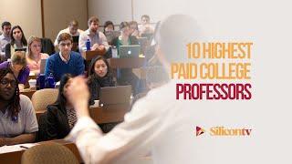 10 Highest Paid College Professors 2023