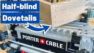 How to Make Half-blind Dovetails with Porter Cable Dovetail Jig (4216)