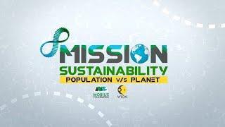 Mission Sustainability: Population, Over-Consumption and Waste