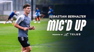 Sebastian Berhalter Mic'd Up | Vancouver Whitecaps FC