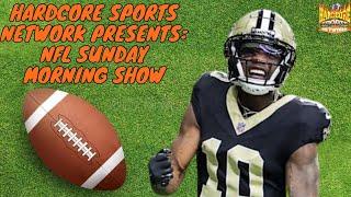 Hardcore Sports Network Presents: NFL Sunday Morning Show | S3: Ep 11