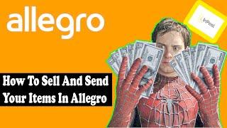 How To Sell And Send Your Items In Allegro