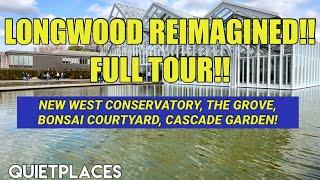 Longwood Gardens Reimagined Full Tour! The New Gardens are Open! Pennsylvania!