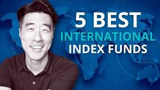 5 Best International Index Funds (Buy & Hold Forever)