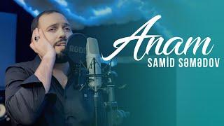 Samid Semedov - Anam (Official Music Video)