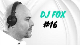 DJ Time with DJ Fox  #16