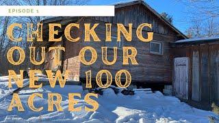 Creepy Cabins | 100 acres | Canadian Outdoors | Episode 1 - Checking out our new 100 acres