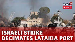 Israel Attack Today | Israeli Navy Attacks Latakia Port Live | Syria Israel War | Syria News | N18G