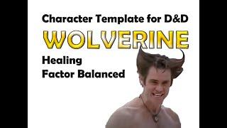 Wolverine's Healing Factor in your D&D Game. Character Template #wolverine #rpg #dnd