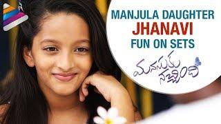 Manjula Daughter Jhanavi FUN ON SETS | Manasuku Nachindi Making | Sundeep Kishan | Amyra | Tridha