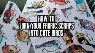 how to turn fabric scraps into birds