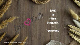 Love in Faith Bible Box - Unboxing