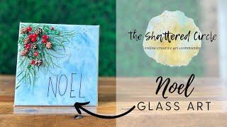 Noel (Beginner Glass & Resin Art Tutorial)