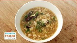 Hot and Sour Soup - Everyday Food with Sarah Carey