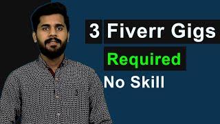 3 Fiverr Gigs that require no skills | How To Earn Money on Fiverr | Make Money Online in Pakistan