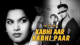 Kabhi Aar Kabhi Paar (Rap Version By KDspuNKY) | Aar Paar |  Reggaeton Mix | Old Songs