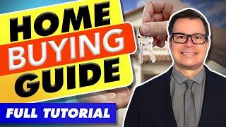 A Complete Guide to Buying a Home | First-time Homebuyer Tips and Tricks | Homebuying 101