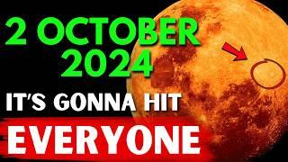 Before It Gets Deleted, WATCH THIS!  The October 2, 2024 NEW MOON Will Change Your Entire Life!