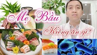 #330. Bầu nên kiêng gì khi mang thai | Hỏi Bác Sỹ Sinh Sản