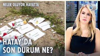 Asrın felaketinin 1. yılında Antakya'daki son durum! | Neler Oluyor Hayatta