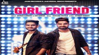 Girl Friend (Punjabi Folk Band) | Jatinder Dhiman & Mantaaz Gill | Punjabi Songs 2017