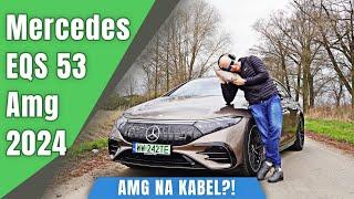 Mercedes-Benz EQS 53 AMG 658 KM 2024. AMG na kabel ?!